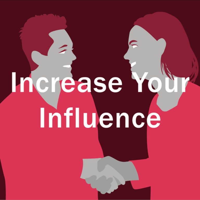 Increase Your Influence